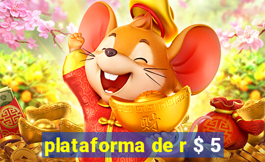 plataforma de r $ 5